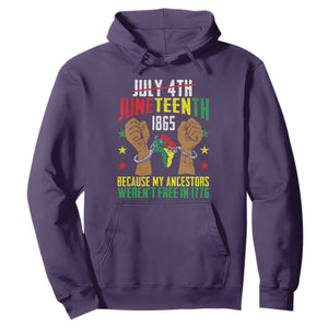 July 4Th Juneteenth Hoodie My Ancestors Weren't Free In 1776 TS01 Purple Printyourwear