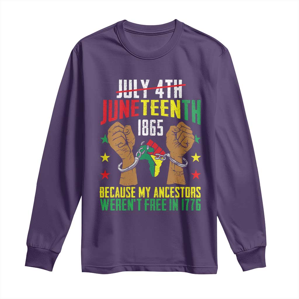 Juneteenth 1865 Long Sleeve Shirt My Ancestors Weren't Free In 1776 TS01 Purple Print Your Wear