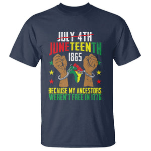 July 4Th Juneteenth T Shirt My Ancestors Weren't Free In 1776 TS01 Navy Printyourwear