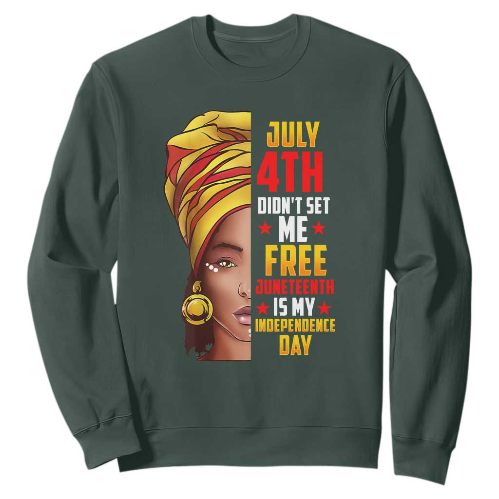 July 4th Juneteenth Sweatshirt For Women Juneteenth Is My Independence Day TS01 Dark Forest Green Printyourwear