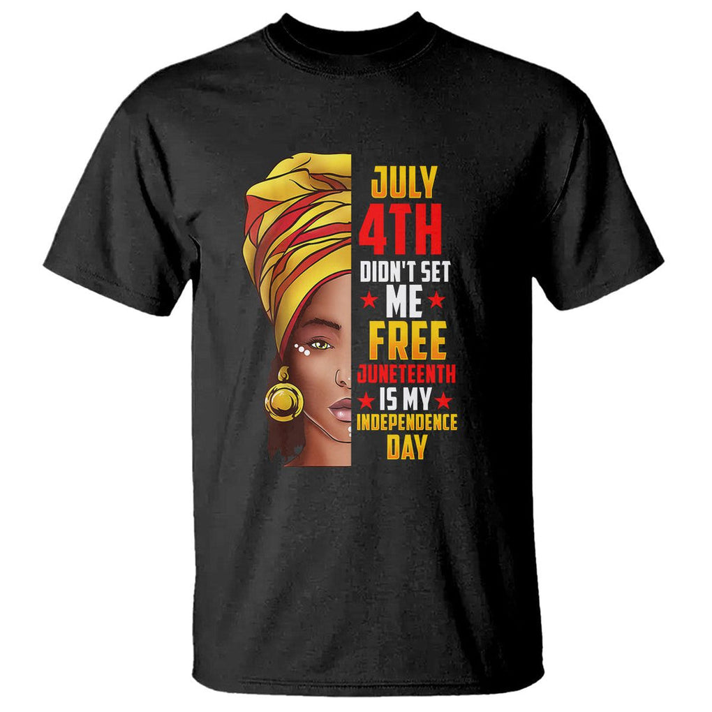 July 4th Juneteenth T Shirt For Women Juneteenth Is My Independence Day TS01 Black Printyourwear