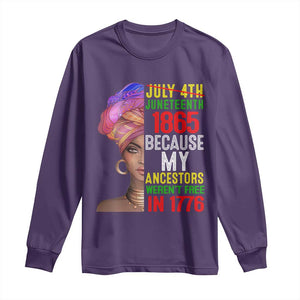 Black Queen Juneteenth 1865 Long Sleeve Shirt Because My Ancestors Weren't Free in 1776 TS01 Purple Print Your Wear