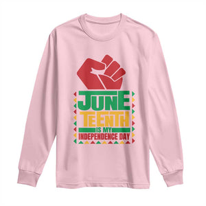 Juneteenth Is My Independence Day Long Sleeve Shirt Raised Fist TS01 Light Pink Print Your Wear