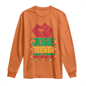 Juneteenth Is My Independence Day Long Sleeve Shirt Raised Fist TS01 Orange Print Your Wear