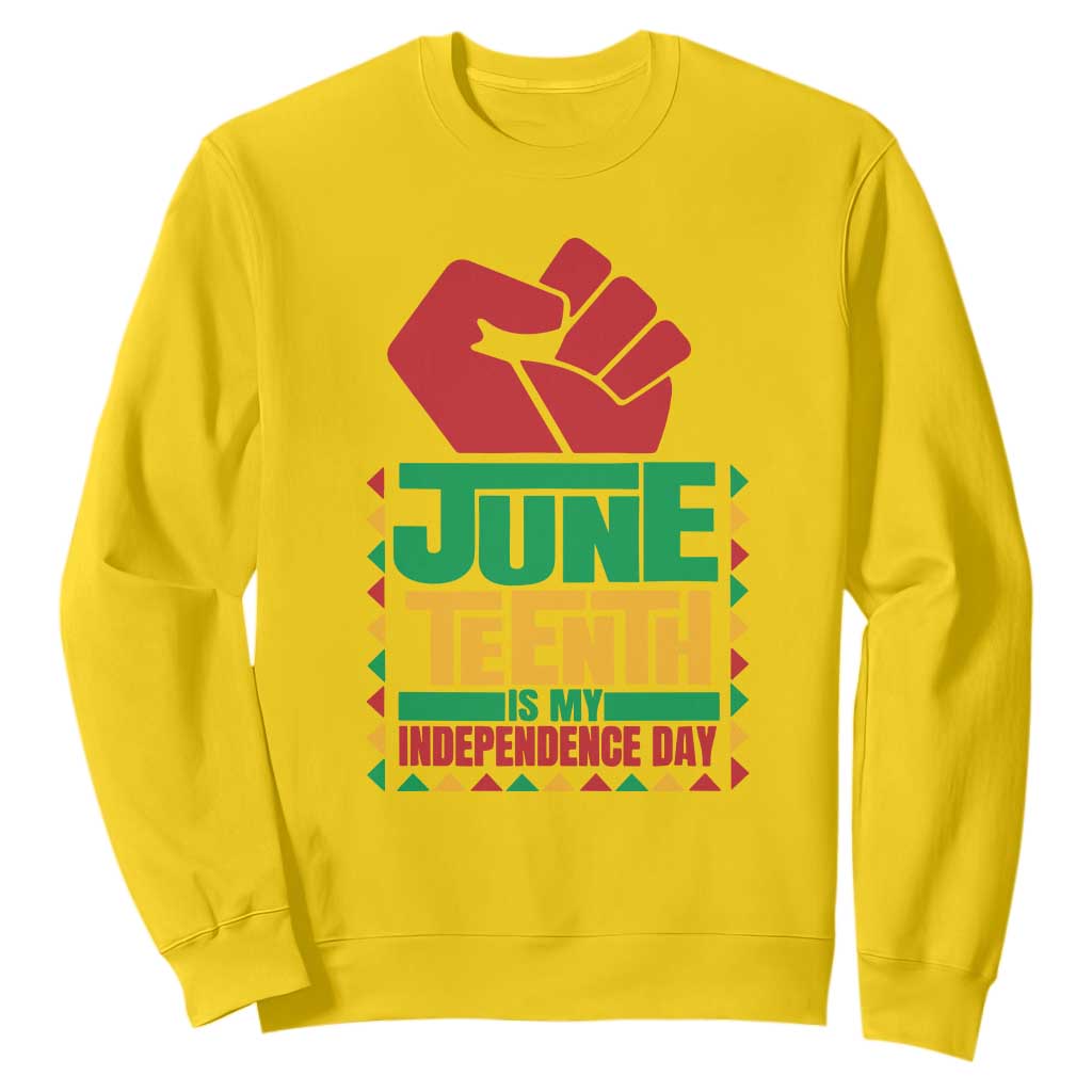 Juneteenth Is My Independence Day Sweatshirt TS01 Daisy Printyourwear