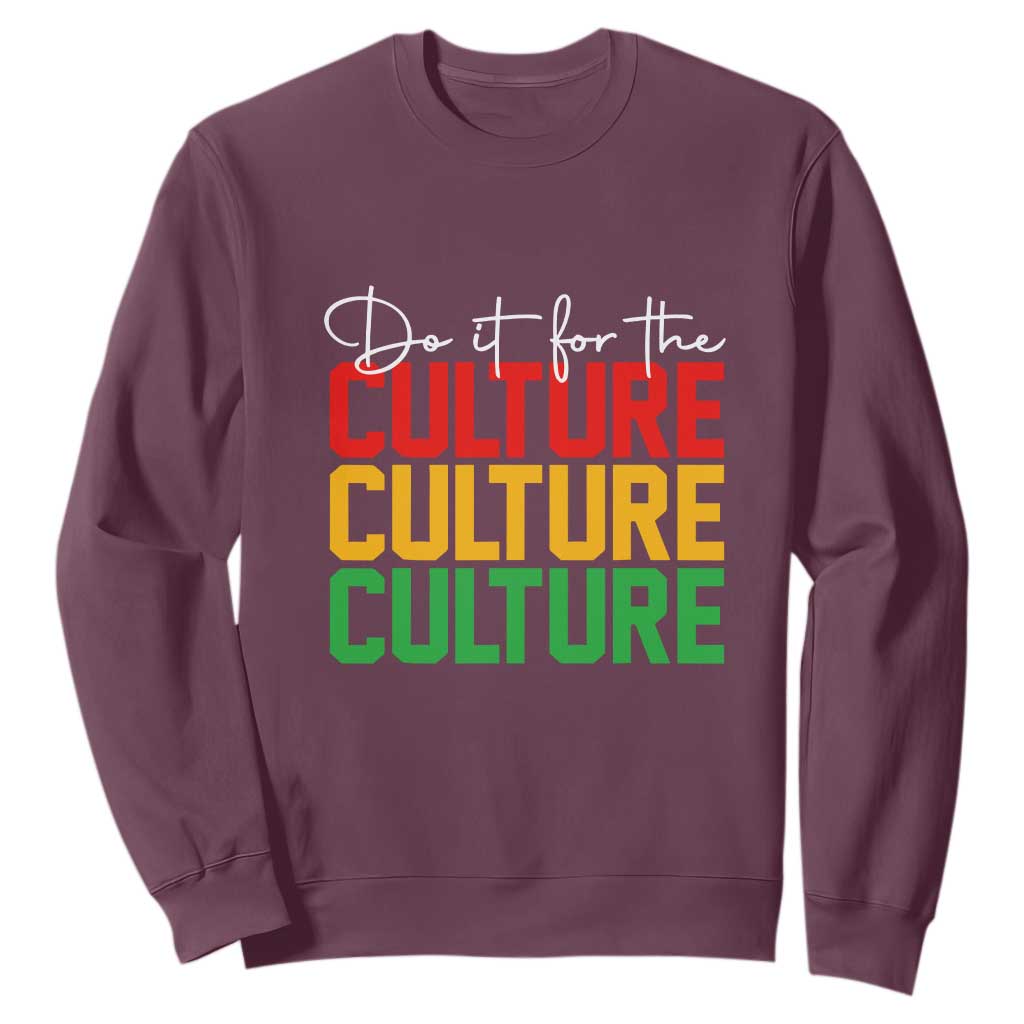 Do It For The Culture Juneteenth Sweatshirt TS01 Maroon Printyourwear