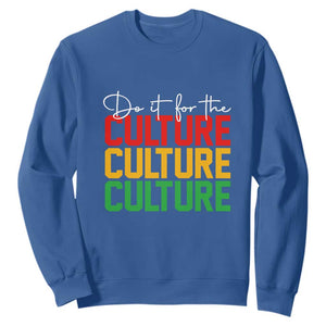 Do It For The Culture Juneteenth Sweatshirt TS01 Royal Blue Printyourwear