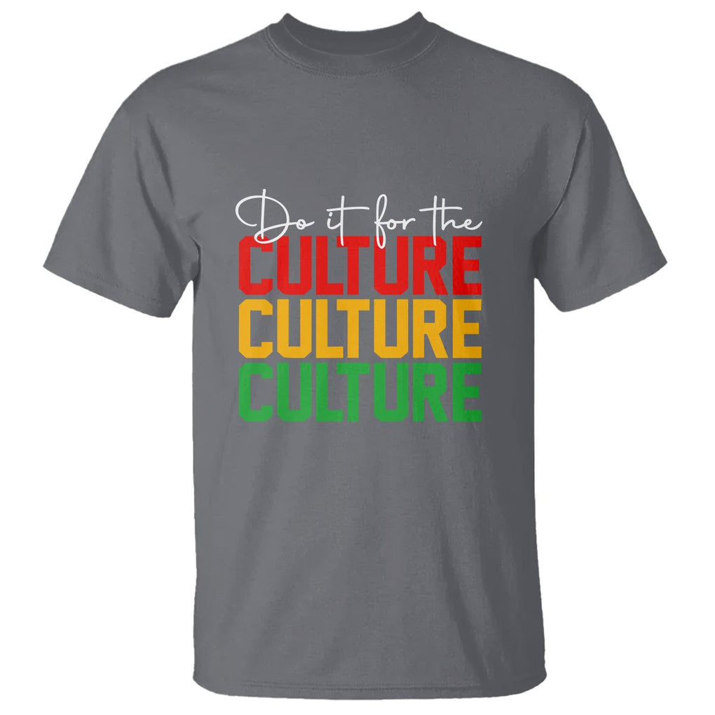 Do It For The Culture Juneteenth T Shirt TS01 Charcoal Printyourwear