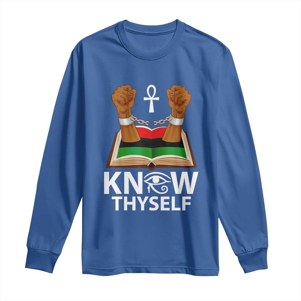 African American History Long Sleeve Shirt Know Thyself Break The Chains TS01 Royal Blue Print Your Wear