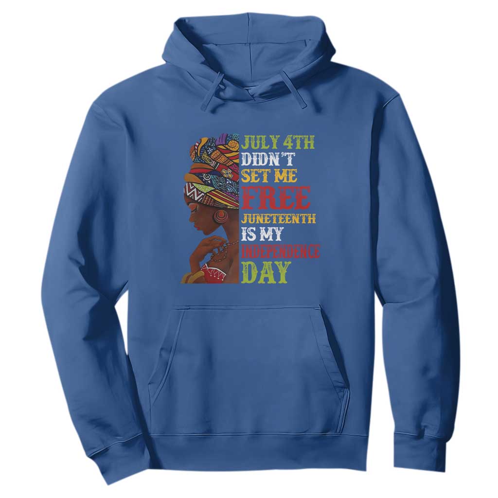 Afro Woman Hoodie Juneteenth is My Independence Day Not July 4th TS01 Royal Blue Printyourwear