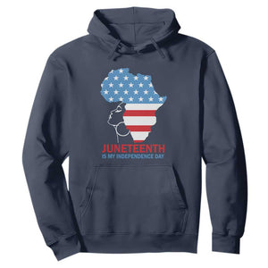 4th Of July Juneteenth Juneteenth Is My Independence Day Hoodie For African Woman TS01 Navy Printyourwear