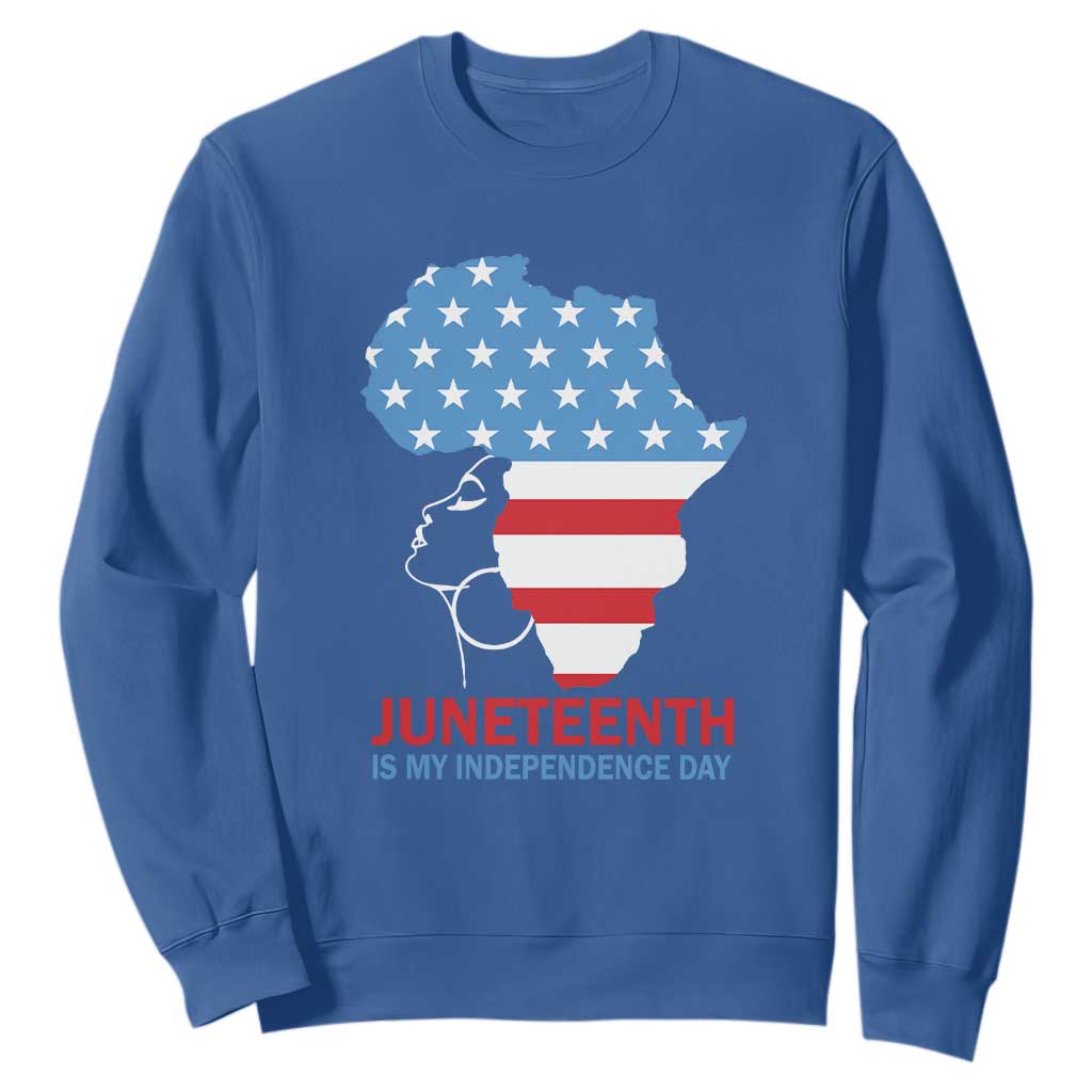 4th Of July Juneteenth Juneteenth Is My Independence Day Sweatshirt For African Woman TS01 Royal Blue Printyourwear
