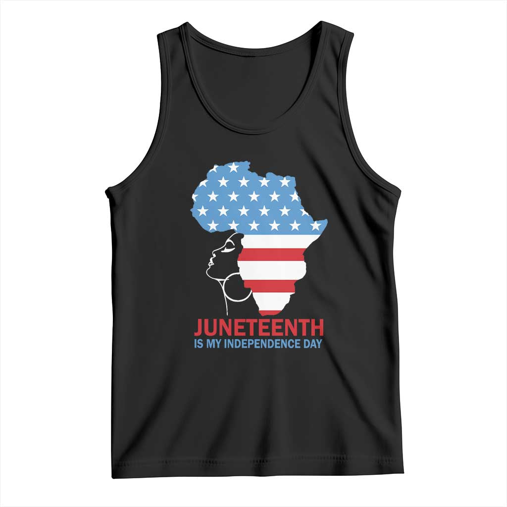 Juneteenth Is My Independence Day Tank Top African Woman Not 4th Of July TS01 Black Print Your Wear