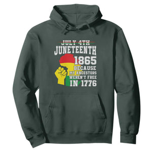 July 4th Juneteenth 1865 Because My Ancestors Hoodie TS01 Dark Forest Green Printyourwear