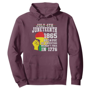 July 4th Juneteenth 1865 Because My Ancestors Hoodie TS01 Maroon Printyourwear