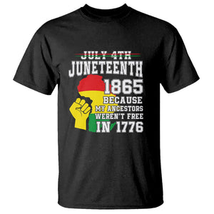 July 4th Juneteenth 1865 Because My Ancestors T Shirt TS01 Black Printyourwear