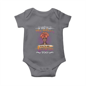 Juneteenth Pride Baby Onesie You'd Be Awesome Black History Month TS01 Charcoal Print Your Wear