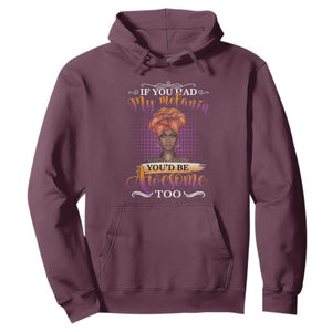 Juneteenth Pride Black History Month For Women Hoodie You'd Be Awesome TS01 Maroon Printyourwear