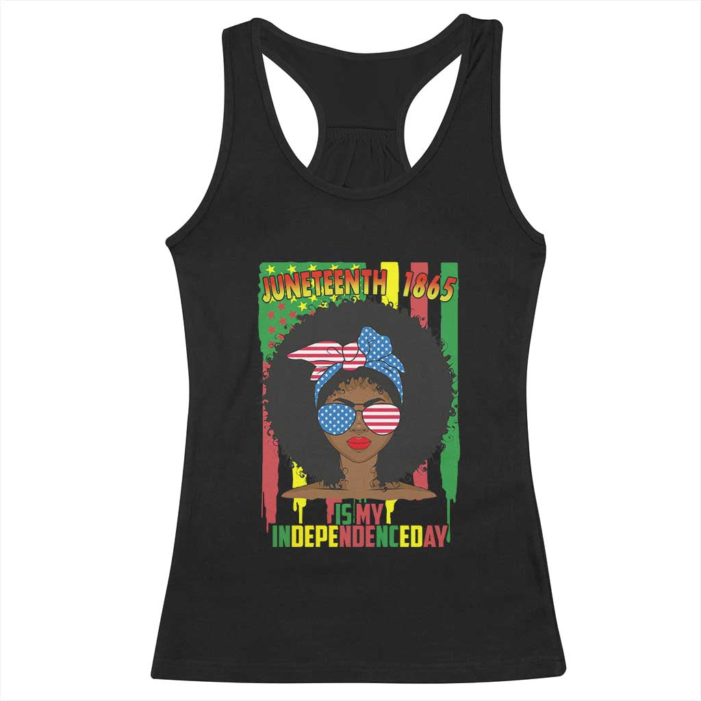 Juneteenth Is My Independence Day Racerback Tank Top For Black Women Not 4th Of July TS01 Black Print Your Wear