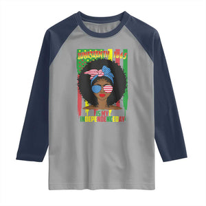 Juneteenth Is My Independence Day Raglan Shirt For Black Women Not 4th Of July TS01 Sport Gray Navy Print Your Wear