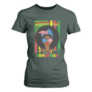 Juneteenth Is My Independence Day T Shirt For Women For Black Women Not 4th Of July TS01 Dark Forest Green Print Your Wear