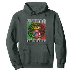 Juneteenth Is My Independence Day Hoodie For Black Queen Not July 4th TS01 Dark Forest Green Printyourwear