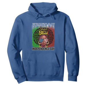 Juneteenth Is My Independence Day Hoodie For Black Queen Not July 4th TS01 Royal Blue Printyourwear