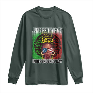 Juneteenth Is My Independence Day Long Sleeve Shirt For Black Queen Not July 4th TS01 Dark Forest Green Print Your Wear