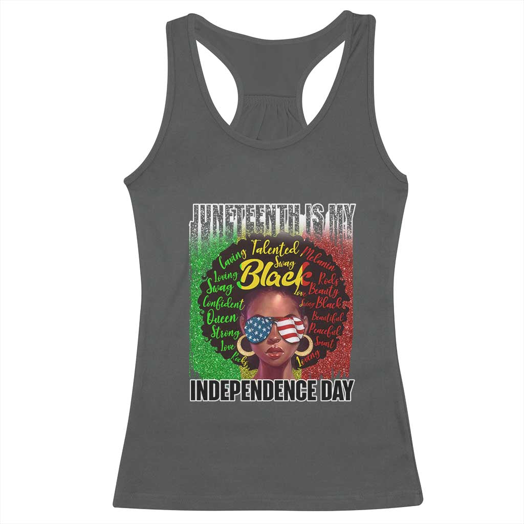 Juneteenth Is My Independence Day Racerback Tank Top For Black Queen Not July 4th TS01 Dark Heather Print Your Wear