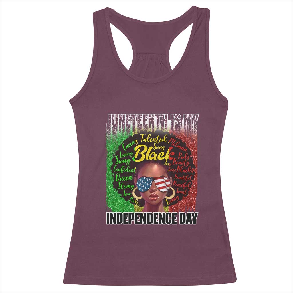 Juneteenth Is My Independence Day Racerback Tank Top For Black Queen Not July 4th TS01 Maroon Print Your Wear
