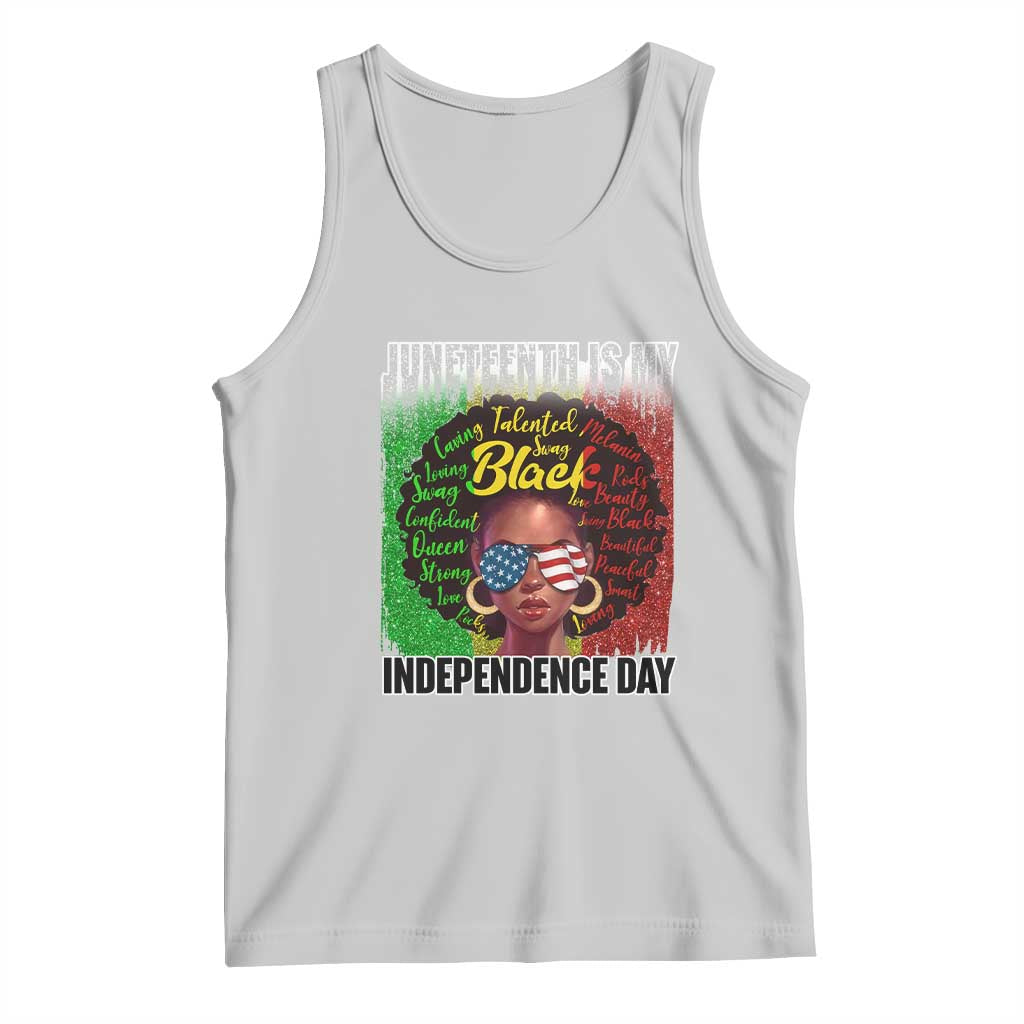Juneteenth Is My Independence Day Tank Top For Black Queen Not July 4th TS01 Ash Print Your Wear