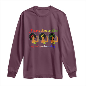 African American History Long Sleeve Shirt Juneteenth Is My Independence Day Freedom Black Women TS01 Maroon Print Your Wear