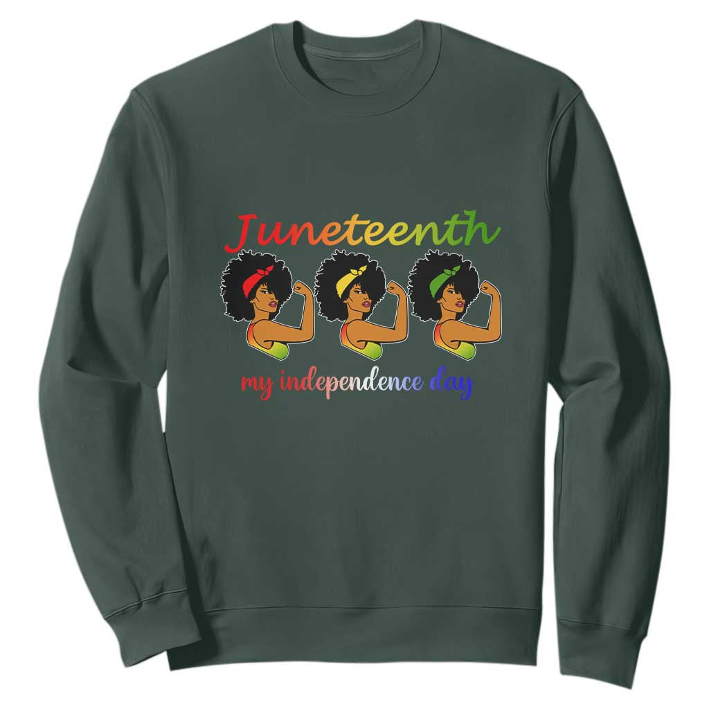 African American History Sweatshirt Happy Juneteenth Is My Independence Day Free Black Women TS01 Dark Forest Green Printyourwear