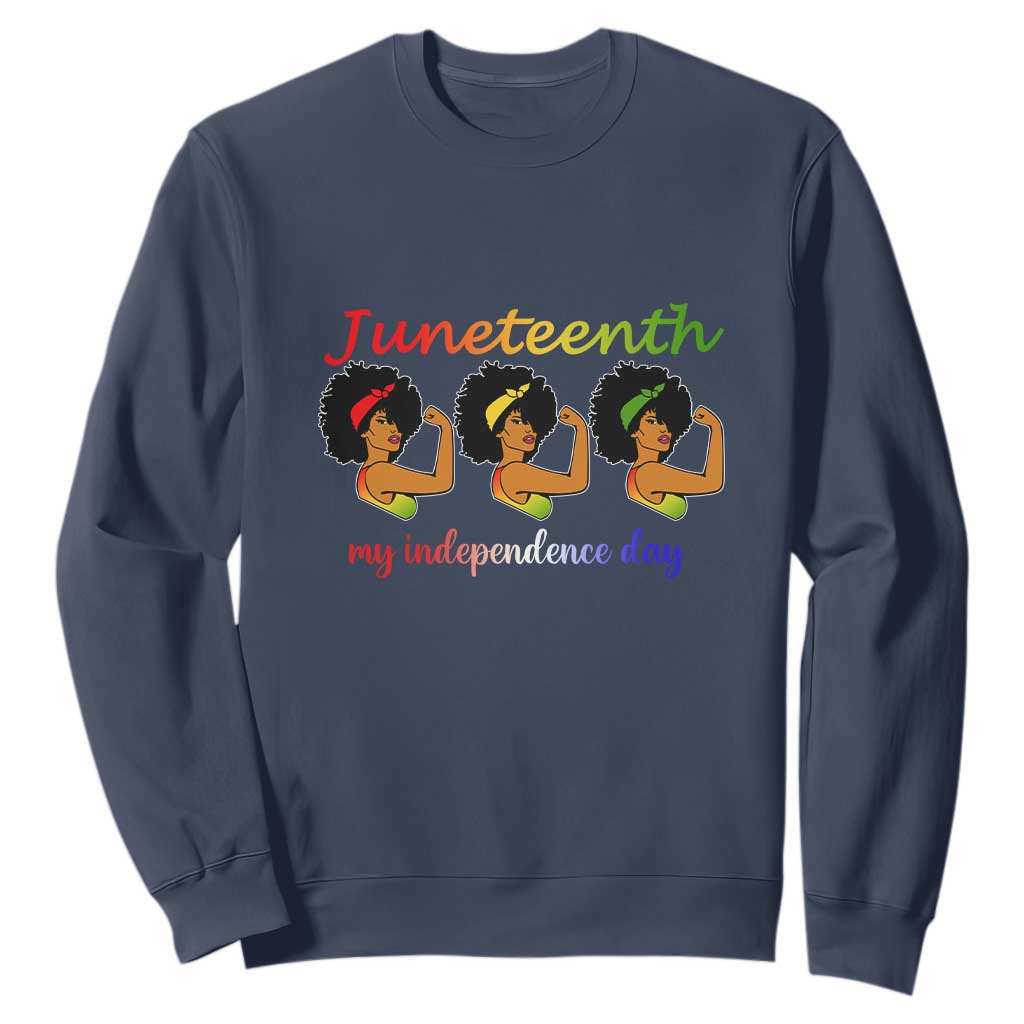 African American History Sweatshirt Happy Juneteenth Is My Independence Day Free Black Women TS01 Navy Printyourwear