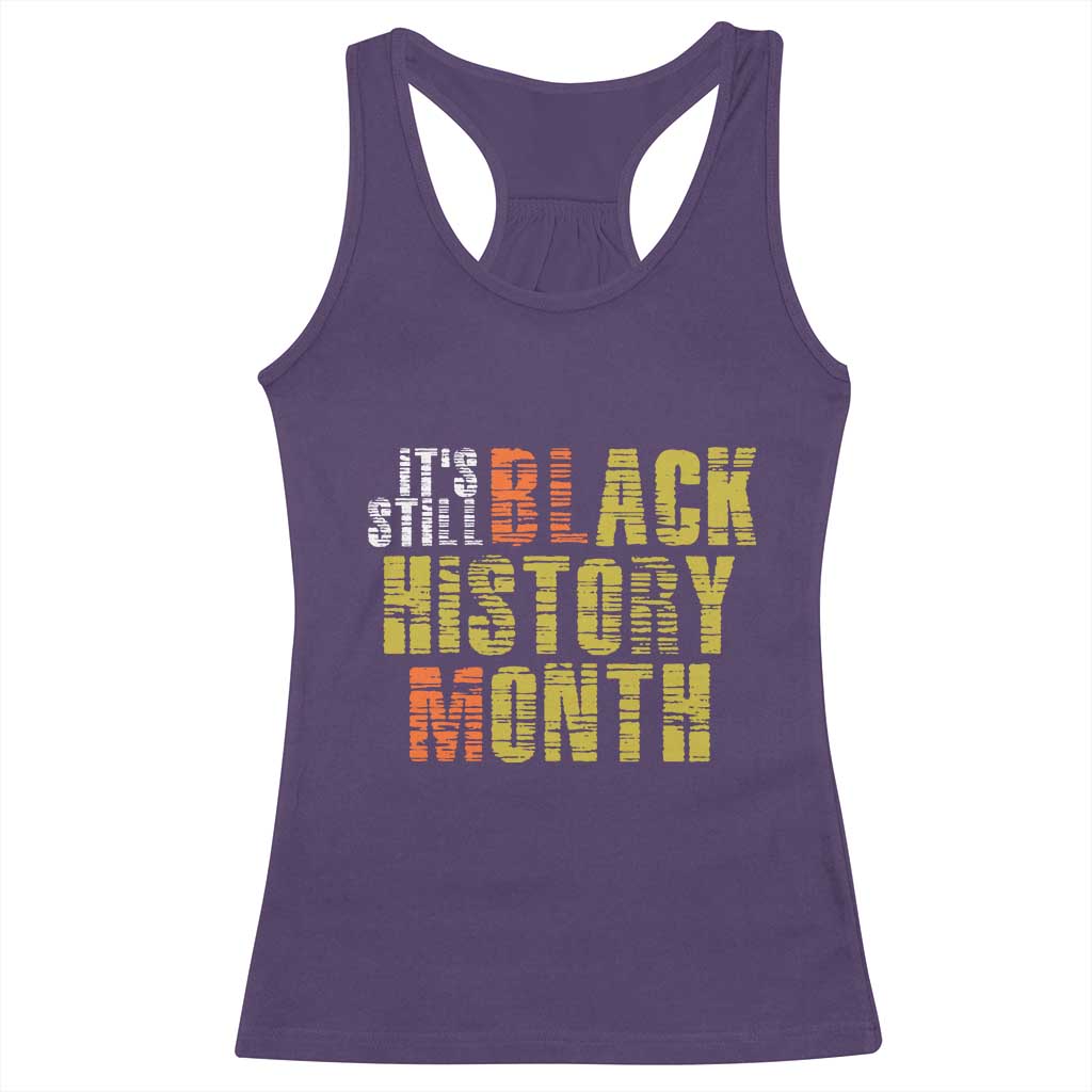 It's Still Black History Month Racerback Tank Top TS01 Purple Print Your Wear