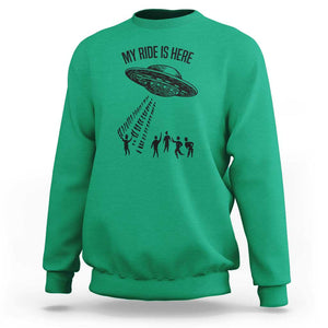 My Ride Alien Flying Saucer UFO Abduction Sweatshirt TS01 Irish Green Print Your Wear