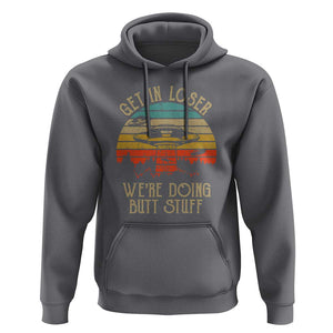 Retro Vintage Get In Loser We're Doing Butt Stuff Alien UFO Hoodie TS01 Charcoal Print Your Wear