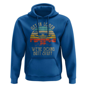 Retro Vintage Get In Loser We're Doing Butt Stuff Alien UFO Hoodie TS01 Royal Blue Print Your Wear