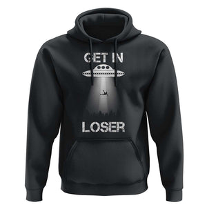 Get In Loser Alien Abduction Shirt UFO Hoodie TS01 Black Print Your Wear