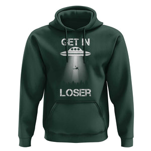 Get In Loser Alien Abduction Shirt UFO Hoodie TS01 Dark Forest Green Print Your Wear