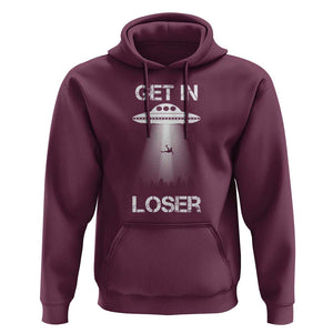 Get In Loser Alien Abduction Shirt UFO Hoodie TS01 Maroon Print Your Wear