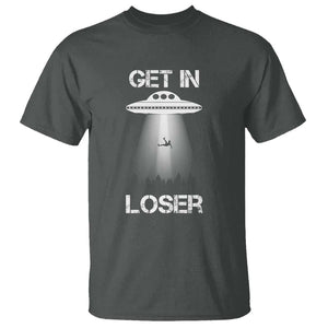 Get In Loser Alien Abduction Shirt UFO T Shirt TS01 Dark Heather Print Your Wear