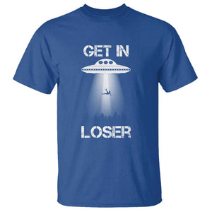 Get In Loser Alien Abduction Shirt UFO T Shirt TS01 Royal Blue Print Your Wear