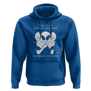 This Is My Human Costume I'm Really An Alien UFO Hoodie TS01 Royal Blue Print Your Wear