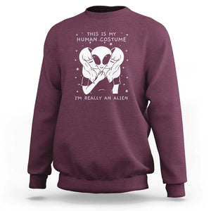 This Is My Human Costume I'm Really An Alien UFO Sweatshirt TS01 Maroon Print Your Wear