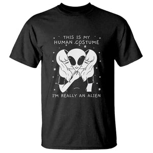 This Is My Human Costume I'm Really An Alien UFO T Shirt TS01 Black Print Your Wear