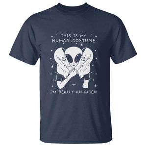 This Is My Human Costume I'm Really An Alien UFO T Shirt TS01 Navy Print Your Wear