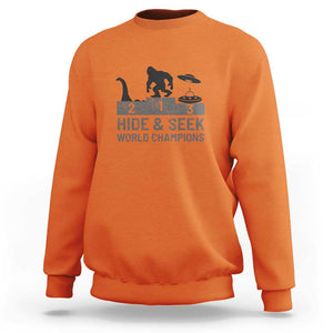 Hide and Seek World Champion Bigfoot UFO Nessie Funny Sweatshirt TS01 Orange Print Your Wear