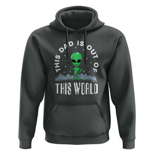 This Dad Is Out of This World Alien Lover Father's Day Hoodie TS01 Dark Heather Print Your Wear