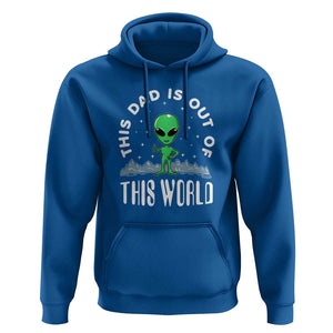 This Dad Is Out of This World Alien Lover Father's Day Hoodie TS01 Royal Blue Print Your Wear